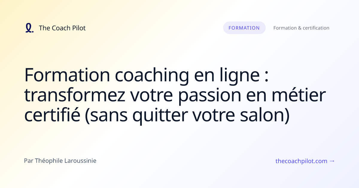 Coach en formation certifiante 100 % en ligne depuis chez elle